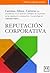 Reputación corporativa (Acción Empresarial) (Spanish Edition)