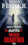 The Haunting of Natalie Bradford by L. Sydney Fisher