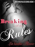 Breaking All the Rules: Part One of A Short Series