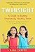 Twinsight: How to Raise Confident, Emotionally Healthy Twins