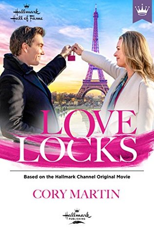 Love Locks: Based on the Hallmark Channel Original Movie (Kindle Edition)