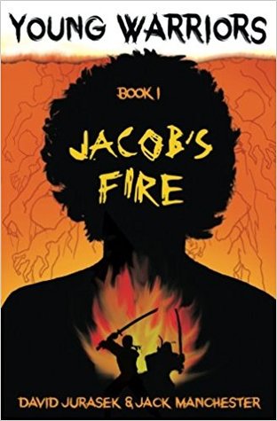 Young Warriors: Jacob's Fire