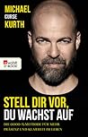 Stell dir vor, du...