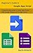 Beginner's Guide to Google Apps Script 1 & 2 - Sheets & Forms by Barrie Roberts