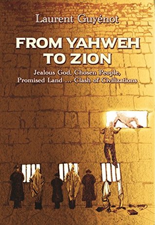 From Yahweh to Zion (Kindle Edition)