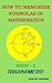 How to Memorize Formulas in Mathematics: Book-2 Trigonometry