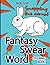 Fantasy Swear Word: 30 Fun ...