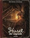 Huset der vågnede by Martin Widmark