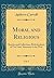 Moral and Religious, Vol. 1: Sketches and Collections, With Incidents of Ten Years' Itinerancy in the West (Classic Reprint)