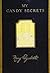 My candy secrets; a book of simple and accurate information which, if faithfully followed, will enable the novice to make candies that need not fear comparison with the professional product