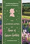 Book cover for Landscapes of Anne of Green Gables: The Enchanting Island that Inspired L. M. Montgomery