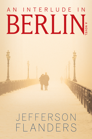 An Interlude in Berlin (Kindle Edition)