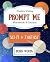 Prompt Me Sci-Fi & Fantasy:...