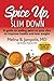 Spice Up, Slim Down: A guid...