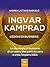 Ingvar Kamprad. Lezioni di business: Le strategie di business di un uomo che partì da zero e creò l'impero IKEA