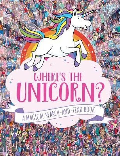 Where's the Unicorn?: A Magical Search Book (A Remarkable Animals Search Book) (Volume 1)
