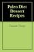Paleo Diet Dessert Recipes