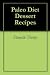 Paleo Diet Dessert Recipes by Danielle Thorpe