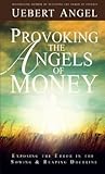 Provoking the Angels of Money: Exposing the Error in the Sowing and Reaping Doctrine