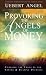 Provoking the Angels of Money by Uebert Angel