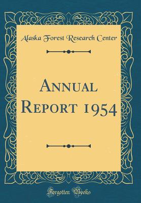 Annual Report 1954 (Classic Reprint)
