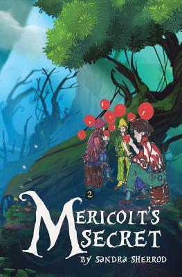 Mericolt's Secret (2) (The Land Where Anything Is Possible)