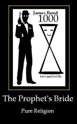 James Bond 1000 the Prophet's Bride: Woman of Wickedness