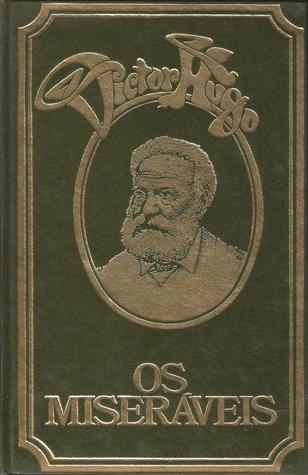 Os Miseráveis - Quarto Volume - O Idílio da Rua Plumet e a Epopeia da Rua S. Dinis