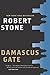 Damascus Gate by Robert  Stone
