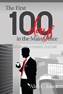 First 100 Days in the Main Office: Transforming A School Culture