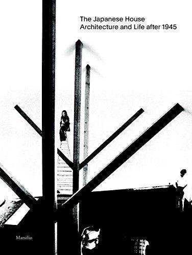 The Japanese House: Architecture and Life after 1945