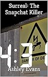 Surreal: The Snapchat Killer