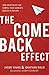 The Come Back Effect: How Hospitality Can Compel Your Church's Guests to Return