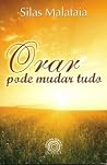 Orar pode mudar tudo