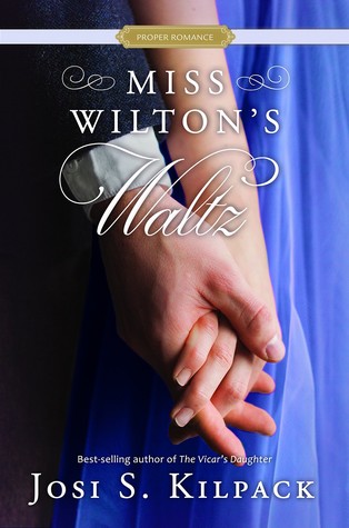 Miss Wilton's Waltz (A Proper Romance, #6)