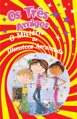 O Mistério da Discoteca Arruinada: Os Três Amigos
