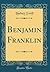 Benjamin Franklin