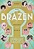 Brazen by Pénélope Bagieu