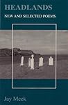 Headlands: New and Selected Poems Headlands: New and Selected Poems