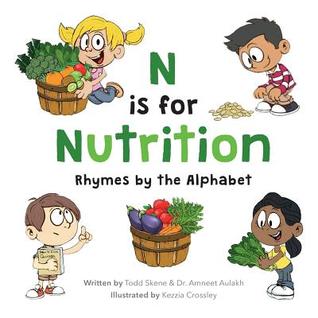N is for Nutrition: Rhymes by the Alphabet (Paperback)