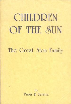Children of the Sun: The Great Aton Family (Paperback)