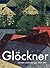 Glöckner: Gemälde und Zeich...