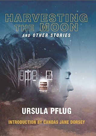 Harvesting the Moon and Other Stories