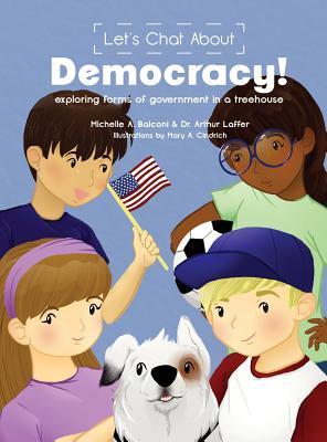 Let's Chat About Democracy: exploring forms of government in a treehouse