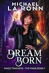 Dream Born by Michael La Ronn