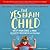 The Yes Brain Child: Help Your Child be More Resilient, Independent and Creative