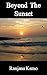 Beyond The Sunset