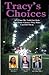 Tracy's Choices