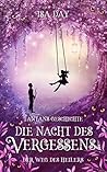 Die Nacht des Vergessens by Isa Day