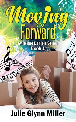 Moving Forward (Kylie Rae Daniels Series)